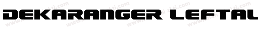 Dekaranger Leftalic字体转换